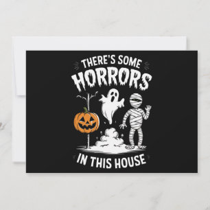 There's Some Horrors In This House Funny Halloween Invitation