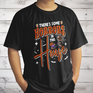 There's Some Horrors In This House Funny Halloween T-Shirt