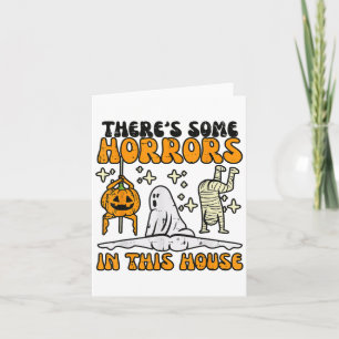 Theres Some Horrors In This House Funny Horror Cha Card