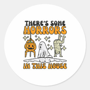 Theres Some Horrors In This House Funny Horror Cha Classic Round Sticker