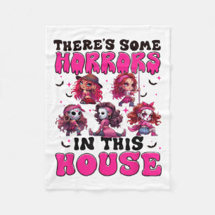 Theres Some Horrors In This House Funny Horror Cha Fleece Blanket