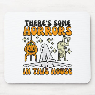 Theres Some Horrors In This House Funny Horror Cha Mouse Pad