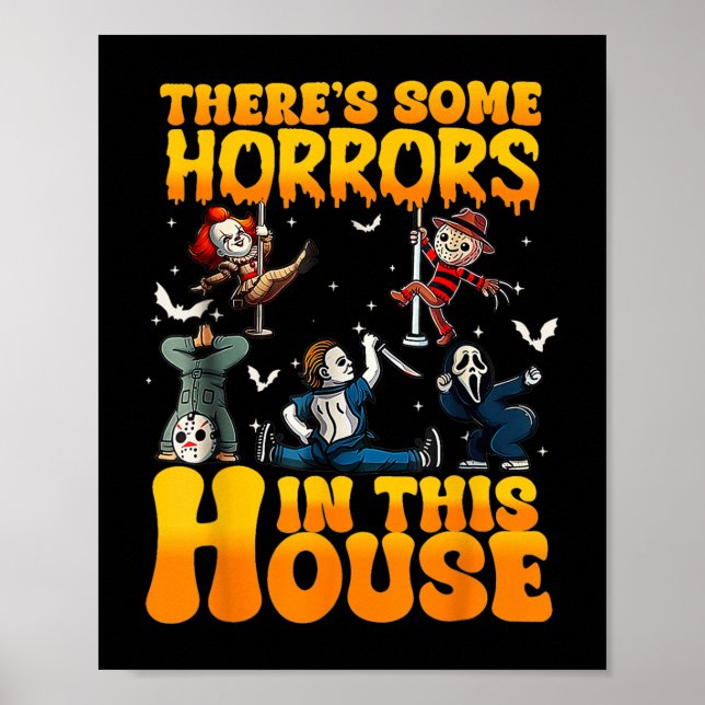 Theres Some Horrors In This House Funny Horror Cha Poster (Front)