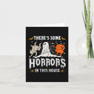 There's Some Horrors In This House Ghost Pumpkin H Card