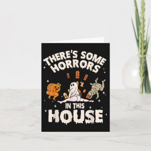 There's Some Horrors In This House Ghost Pumpkin H Card