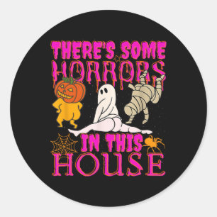 There's Some Horrors In This House Ghost Pumpkin H Classic Round Sticker