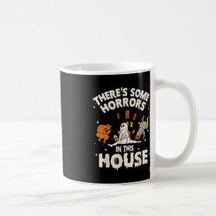 There's Some Horrors In This House Ghost Pumpkin H Coffee Mug