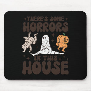 There's Some Horrors In This House Ghost Pumpkin H Mouse Pad