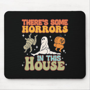 There's Some Horrors In This House Ghost Pumpkin H Mouse Pad