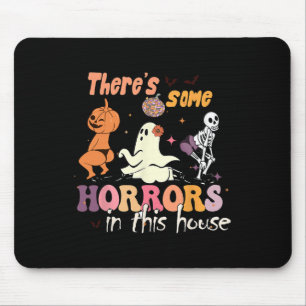 There's Some Horrors In This House Ghost Pumpkin H Mouse Pad