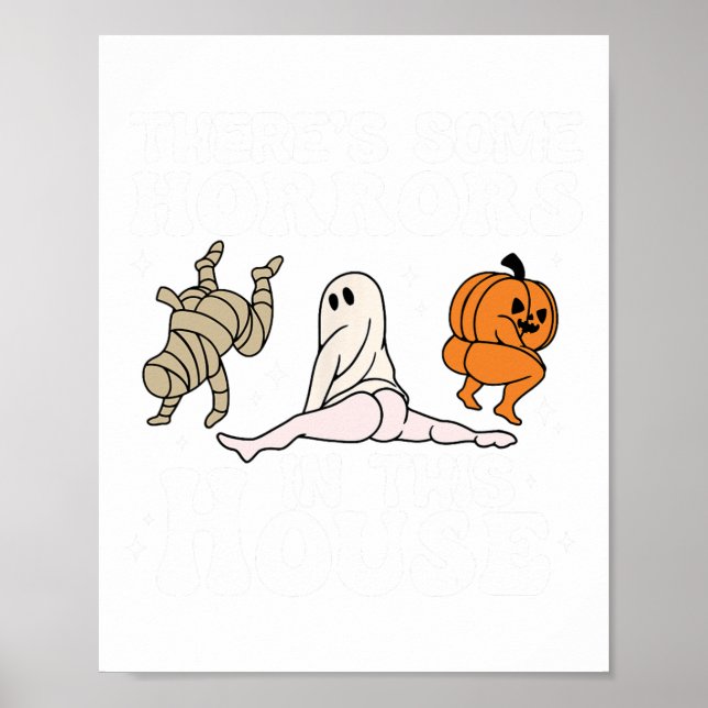 There's Some Horrors In This House Ghost Pumpkin H Poster (Front)
