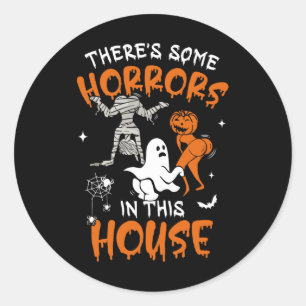 Theres Some Horrors In This House Ghost Pumpkin Ha Classic Round Sticker