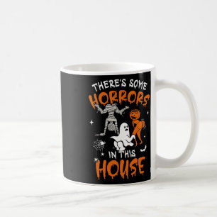 Theres Some Horrors In This House Ghost Pumpkin Ha Coffee Mug