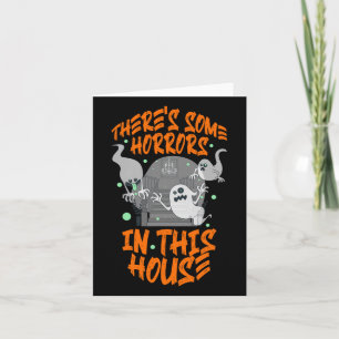 There's Some Horrors In This House Halloween - Dan Card