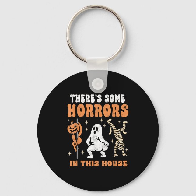 There's Some Horrors In This House Soky Halloween  Key Ring (Front)