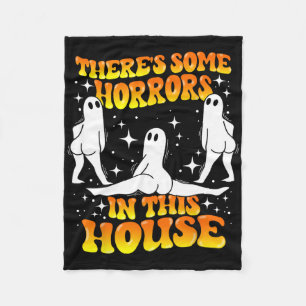 Theres Some Horrors In This House Spooky Ghost Hal Fleece Blanket