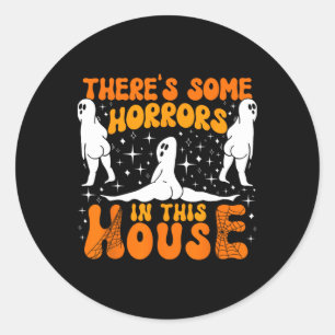 Theres Some Horrors In This House Spooky Season Ha Classic Round Sticker