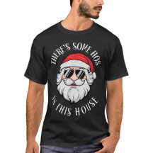There's Some Hos In this House Christmas Funny San