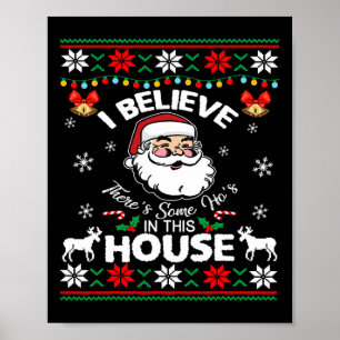 There's Some Hos In This House Funny Santa Claus C Poster