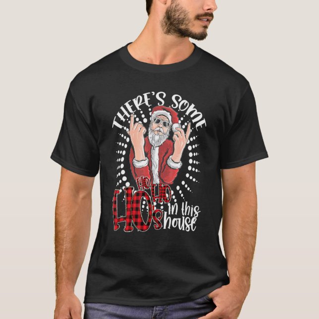 There's Some Hos In This House  Santa Claus Christ T-Shirt (Front)