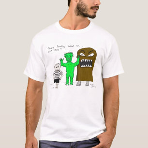 There's something behind me.... T-Shirt
