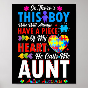Theres This Boy He Calls Me Aunt Autism Awareness Poster