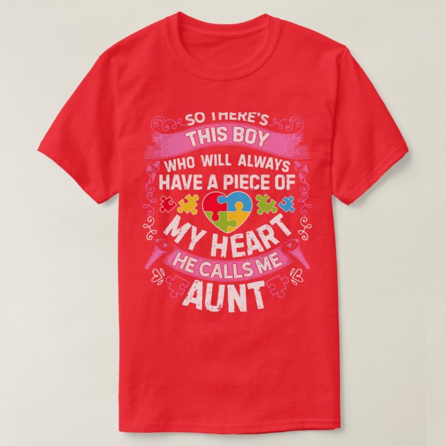 Theres This Boy He Calls Me Aunt Autism Awareness  T-Shirt (Design Front)