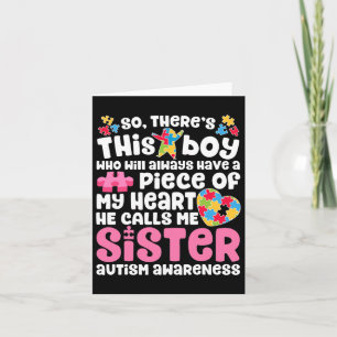 There's This Boy He Calls Me Sister Autism Awarene Card