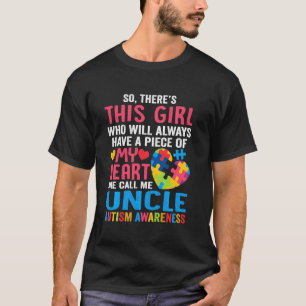 There's This Girl He Calls Me Uncle Shirt Autism A