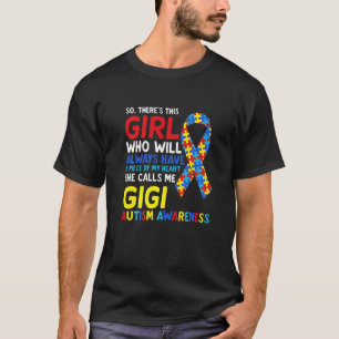 There's This Girl She Calls Me Gigi Gg Autism Awar T-Shirt