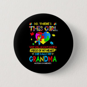 There's This Girl She Calls Me Grandma Autism Awar 6 Cm Round Badge