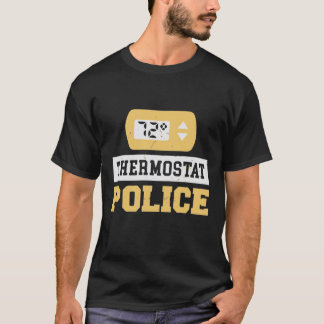 Thermostat Police T-Shirt