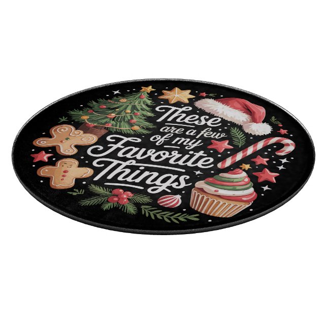 These Are A Few Of My Favourite Things Christmas  Cutting Board (Corner)