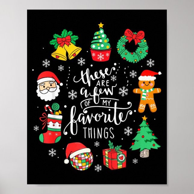These Are A Few Of My Favourite Things Christmas N Poster (Front)