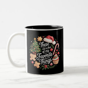 These Are A Few Of My Favourite Things Christmas  Two-Tone Coffee Mug