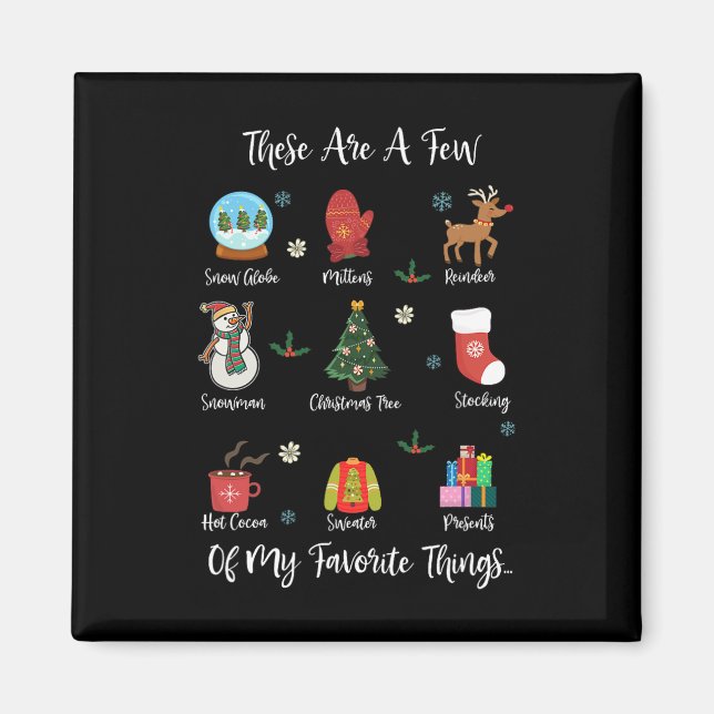 These Are A Few Of My Favourite Things  Magnet (Front)