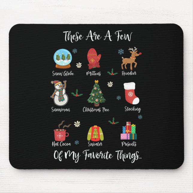 These Are A Few Of My Favourite Things Mouse Pad (Front)