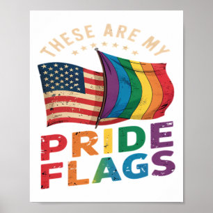 These Are My Pride Flags US Flag LGBT Pride Poster