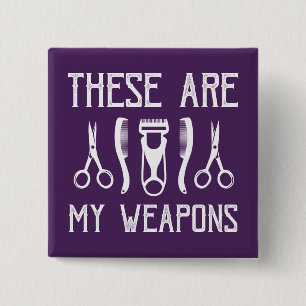 These Are My Weapons 15 Cm Square Badge