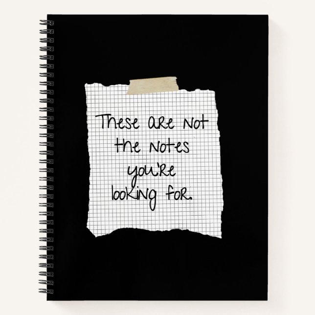 These Are Not The Notes You're Looking For Notebook (Front)