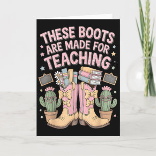 These Boots Are Made For Teaching Western Back To  Card