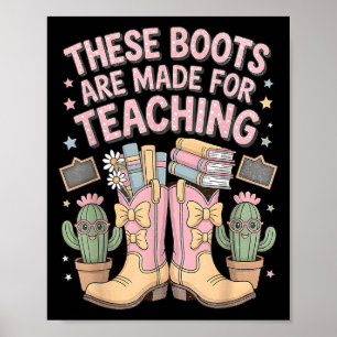 These Boots Are Made For Teaching Western Back To Poster