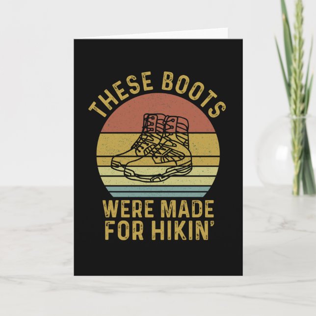 These Boots Were Made For Hikin Card (Front)