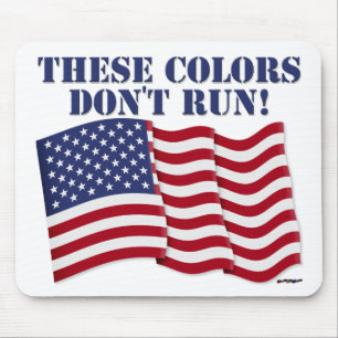 THESE COLORS DON'T RUN! MOUSE PAD