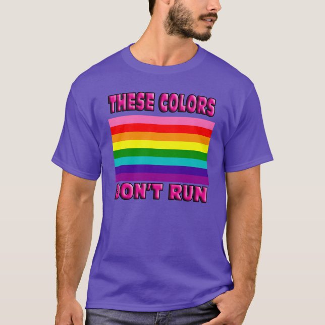 These colours dont run. Original 8 stripe LGBT fla T-Shirt (Front)