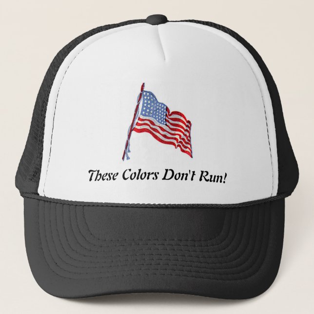 These Colours Don't Run Trucker Hat (Front)