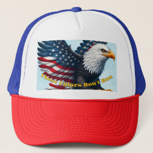 These Colours Don't Run -Trucker Hat