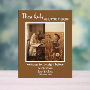 These Kids Are Getting Married Sign These Kids Are