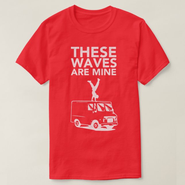 These waves are mine T-Shirt (Design Front)
