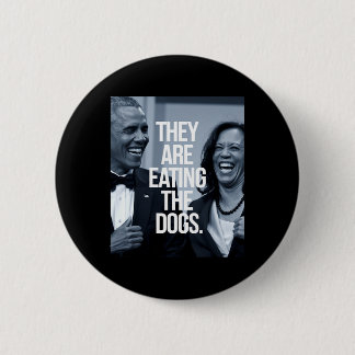 They Are Eating The Dogs  6 Cm Round Badge
